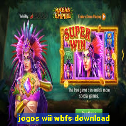 jogos wii wbfs download